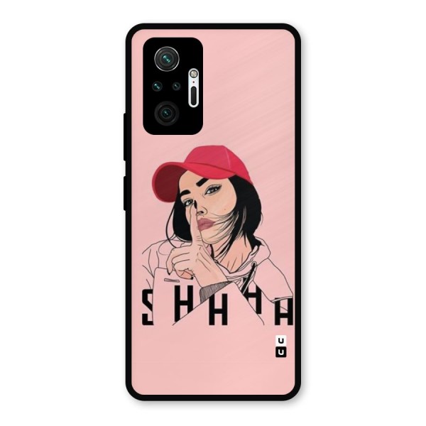 Shhhh Girl Metal Back Case for Redmi Note 10 Pro