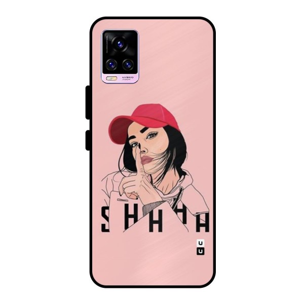 Shhhh Girl Metal Back Case for Vivo V20 Pro