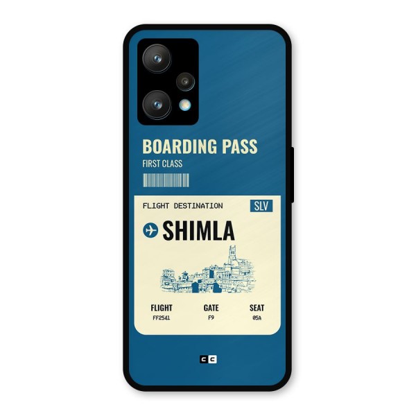 Shimla Boarding Pass Metal Back Case for Realme 9 Pro Plus 5G
