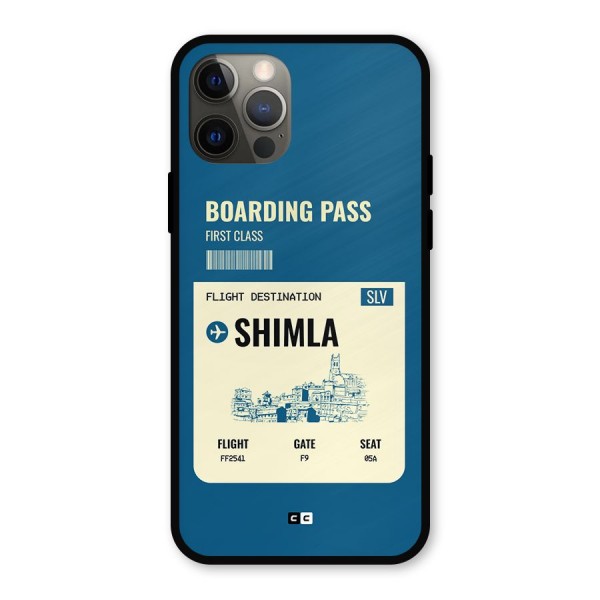 Shimla Boarding Pass Metal Back Case for iPhone 12 Pro