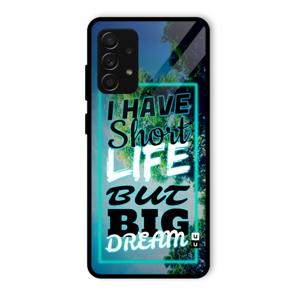 Short Life Big Dream Glass Back Case for Galaxy A53 5G