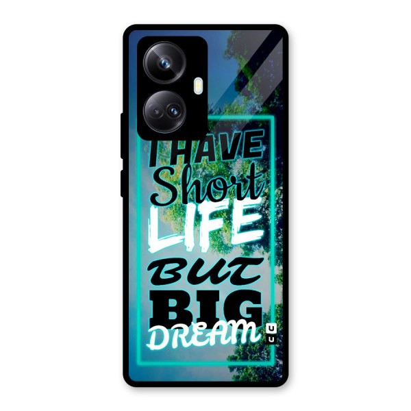 Short Life Big Dream Glass Back Case for Realme 10 Pro Plus