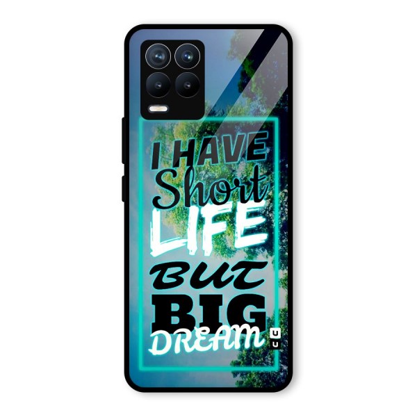 Short Life Big Dream Glass Back Case for Realme 8 Pro