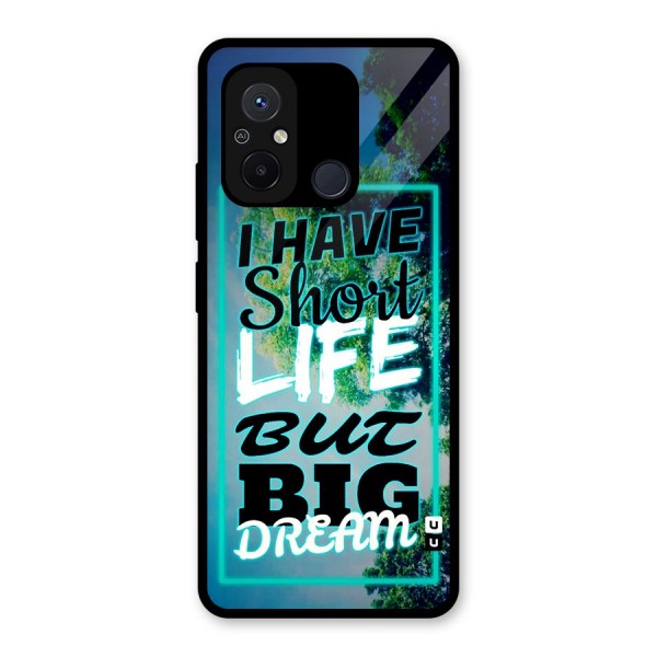 Short Life Big Dream Glass Back Case for Redmi 12C