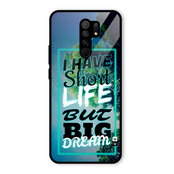 Short Life Big Dream Glass Back Case for Redmi 9 Prime