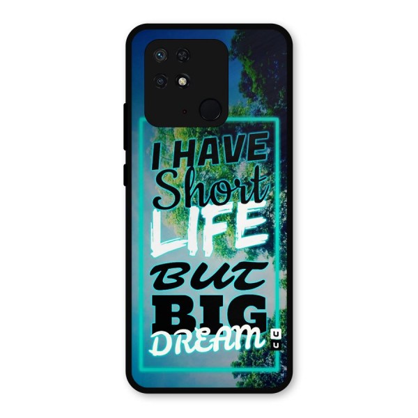 Short Life Big Dream Metal Back Case for Redmi 10 Power
