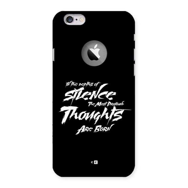 Silent Thoughts Back Case for iPhone 6 Logo Cut