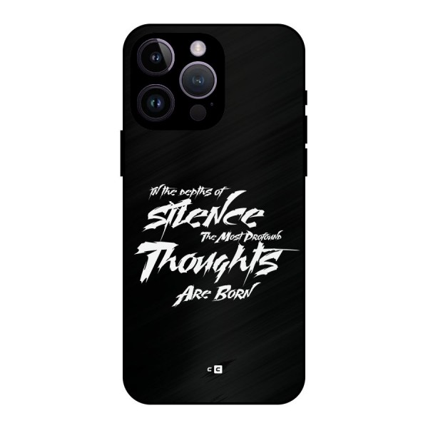 Silent Thoughts Metal Back Case for iPhone 14 Pro Max