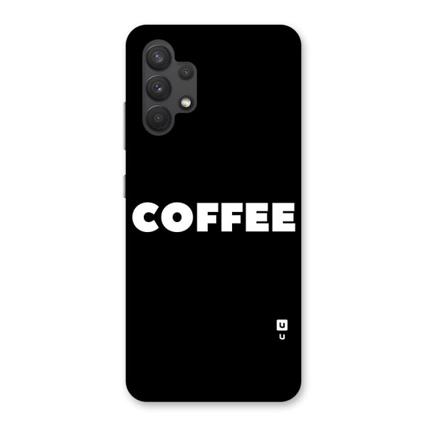 Simple Coffee Glass Back Case for Galaxy A32