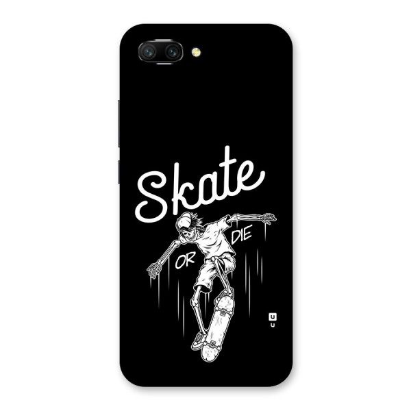 Skate Or Die Back Case for Honor 10