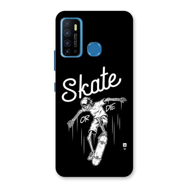 Skate Or Die Back Case for Infinix Hot 9