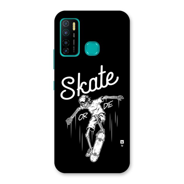 Skate Or Die Back Case for Infinix Hot 9 Pro