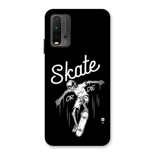 Skate Or Die Back Case for Redmi 9 Power