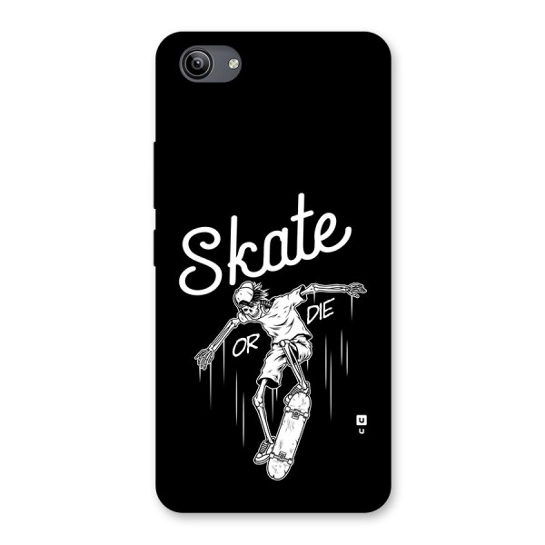 Skate Or Die Back Case for Vivo Y81i