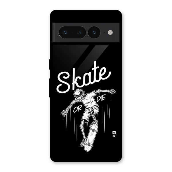Skate Or Die Glass Back Case for Google Pixel 7 Pro