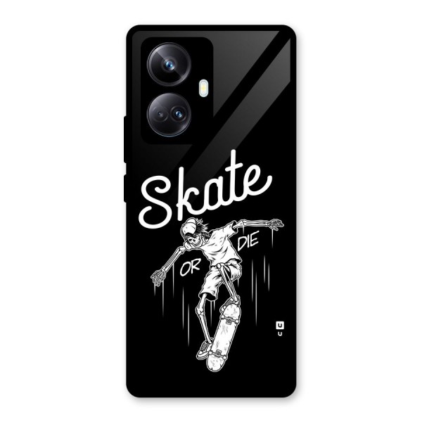 Skate Or Die Glass Back Case for Realme 10 Pro Plus