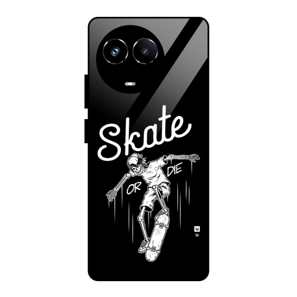 Skate Or Die Glass Back Case for Realme 11X
