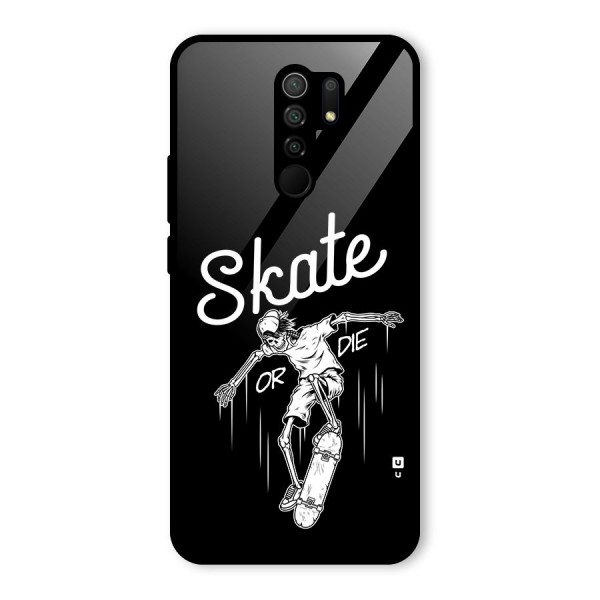 Skate Or Die Glass Back Case for Redmi 9 Prime