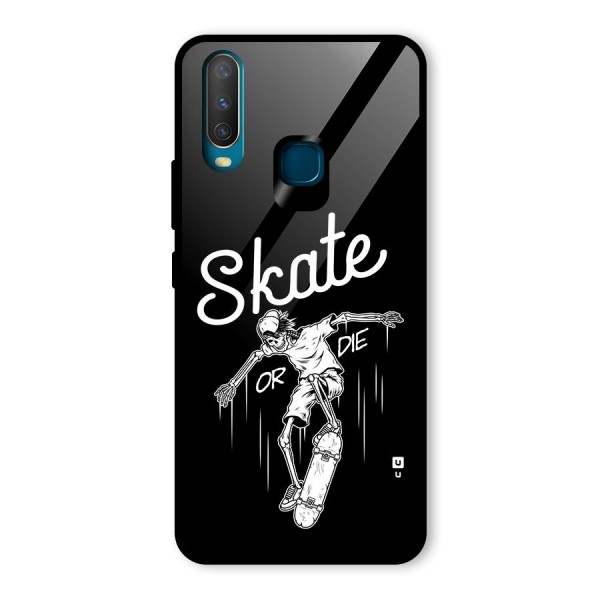 Skate Or Die Glass Back Case for Vivo Y17