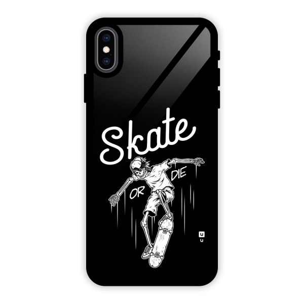 Skate Or Die Glass Back Case for iPhone XS Max