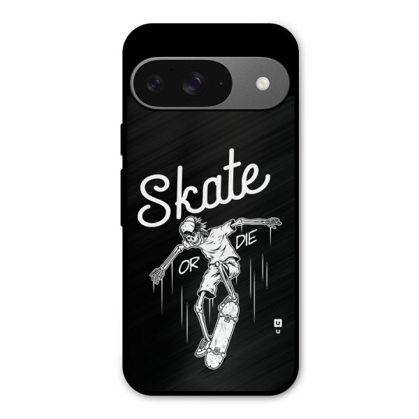 Skate Or Die Metal Back Case for Google Pixel 9