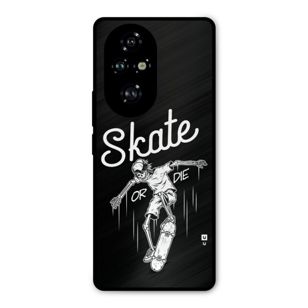 Skate Or Die Metal Back Case for Honor 200 Pro