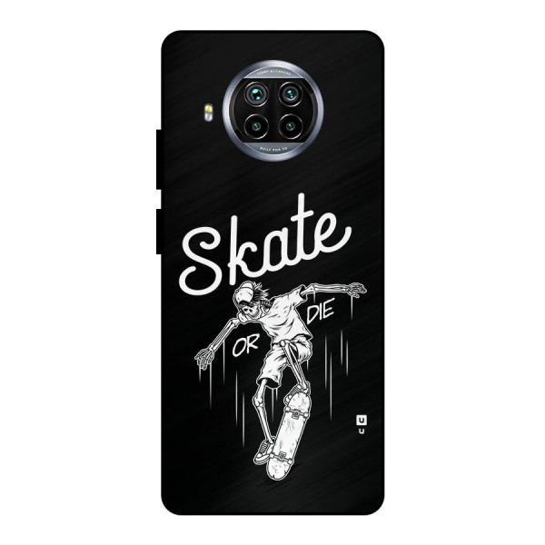 Skate Or Die Metal Back Case for Mi 10i