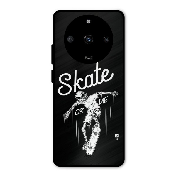 Skate Or Die Metal Back Case for Realme Narzo 60 5G