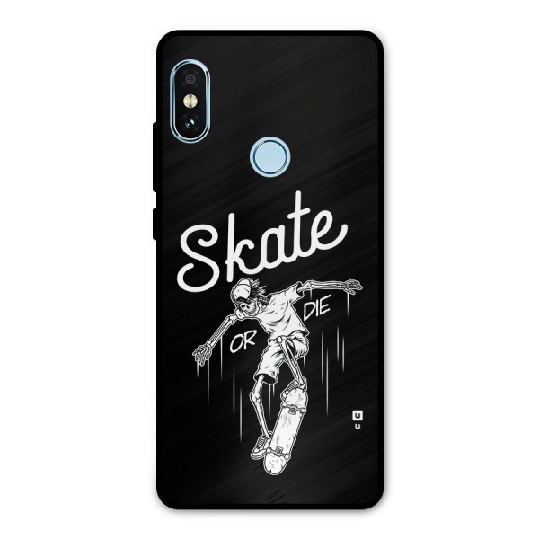 Skate Or Die Metal Back Case for Redmi Note 5 Pro
