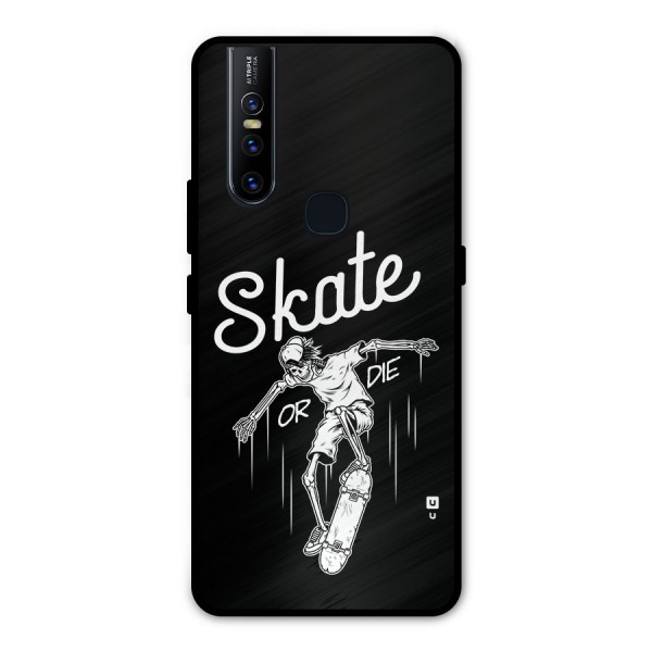 Skate Or Die Metal Back Case for Vivo V15
