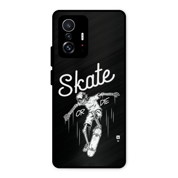 Skate Or Die Metal Back Case for Xiaomi 11T Pro