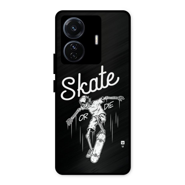 Skate Or Die Metal Back Case for iQOO Z6