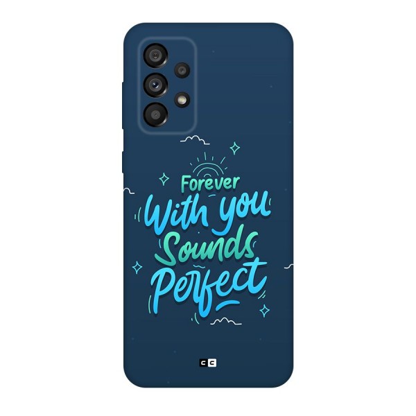 Sounds Perfect Back Case for Galaxy A73 5G