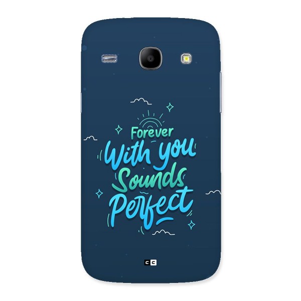 Sounds Perfect Back Case for Galaxy Core