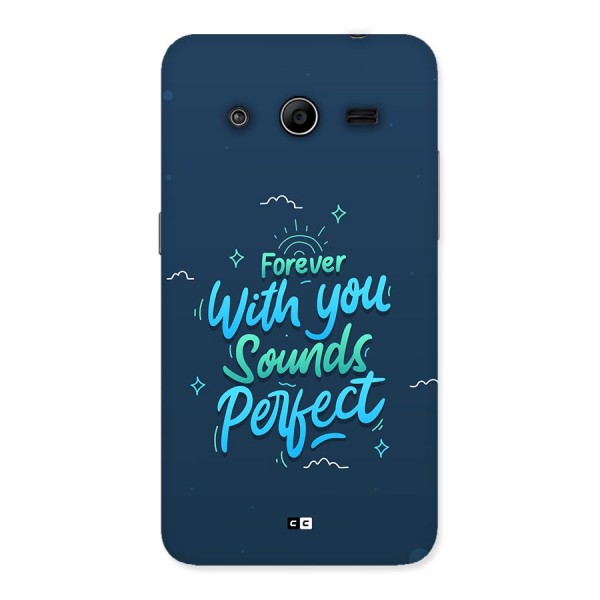 Sounds Perfect Back Case for Galaxy Core 2