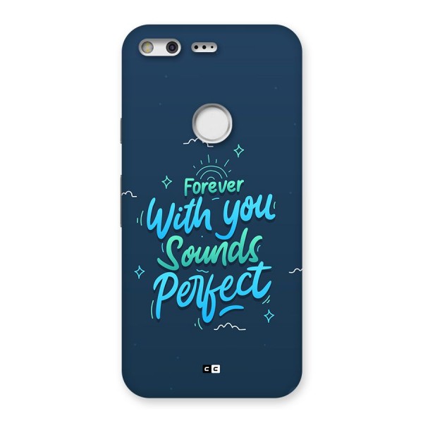 Sounds Perfect Back Case for Google Pixel