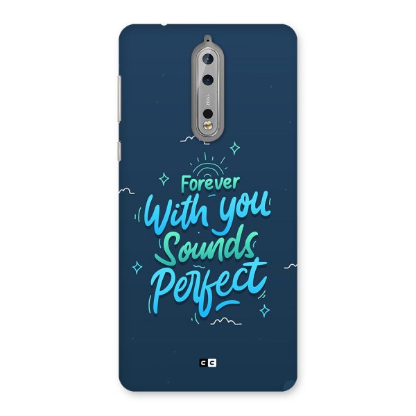 Sounds Perfect Back Case for Nokia 8
