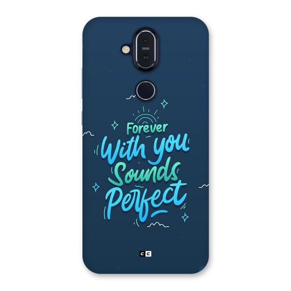 Sounds Perfect Back Case for Nokia 8.1