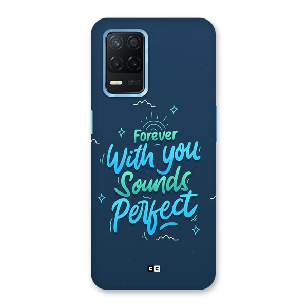 Sounds Perfect Back Case for Realme 8s 5G