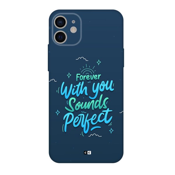 Sounds Perfect Back Case for iPhone 11