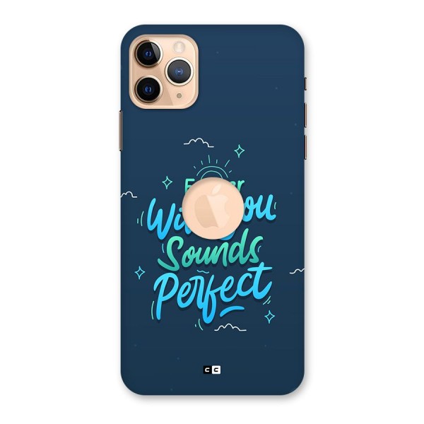 Sounds Perfect Back Case for iPhone 11 Pro Max Logo Cut