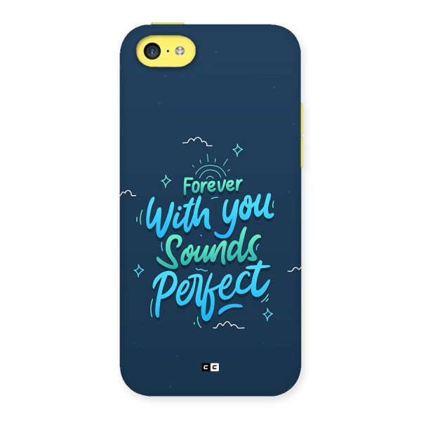 Sounds Perfect Back Case for iPhone 5C