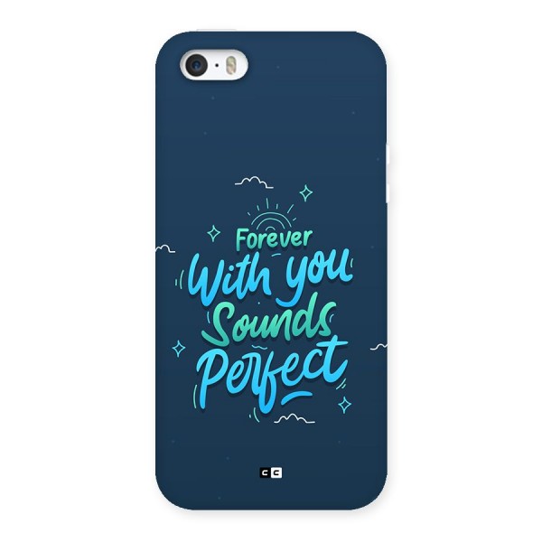 Sounds Perfect Back Case for iPhone 5 5s
