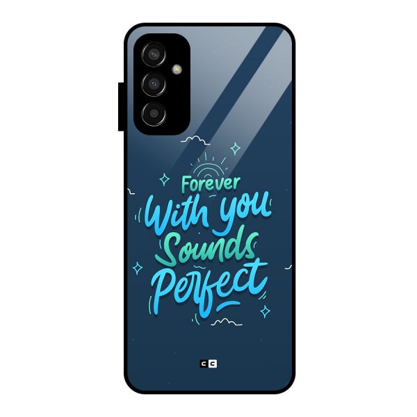 Sounds Perfect Glass Back Case for Galaxy F13