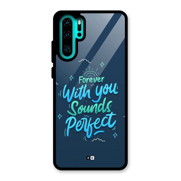 Sounds Perfect Glass Back Case for Huawei P30 Pro