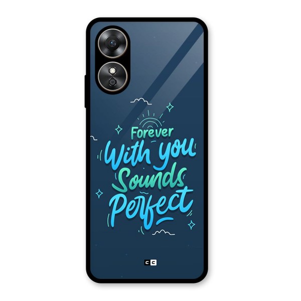 Sounds Perfect Glass Back Case for Oppo A17