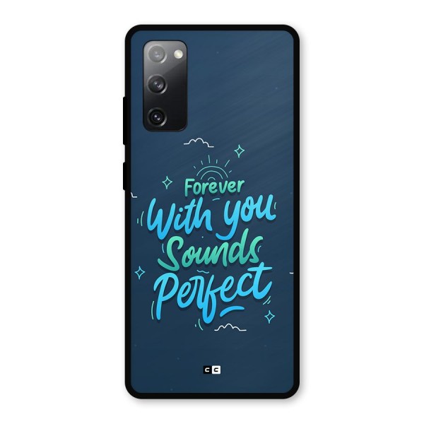 Sounds Perfect Metal Back Case for Galaxy S20 FE 5G