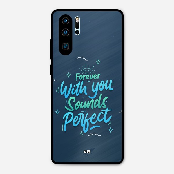 Sounds Perfect Metal Back Case for Huawei P30 Pro