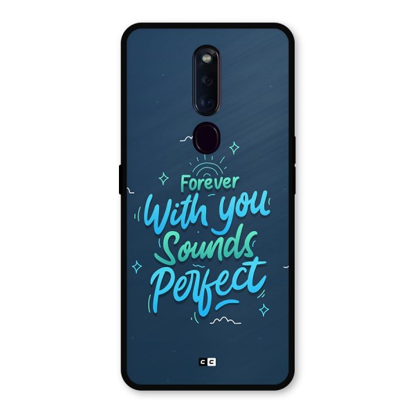 Sounds Perfect Metal Back Case for Oppo F11 Pro