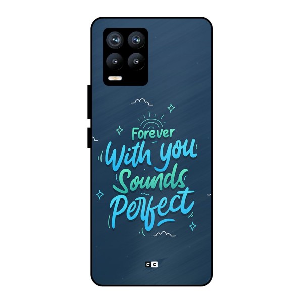 Sounds Perfect Metal Back Case for Realme 8